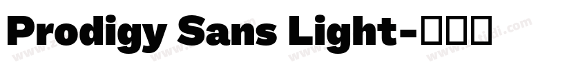 Prodigy Sans Light字体转换